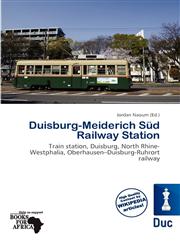 Duisburg-Meiderich Süd Railway Station,6137099946,9786137099940