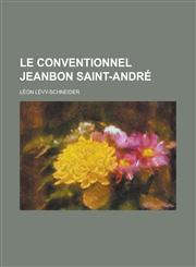 Le Conventionnel Jeanbon Saint-Andre,1234628643,9781234628642