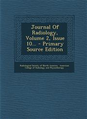 Journal of Radiology, Volume 2, Issue 10... - Primary Source Edition,1294484273,9781294484271
