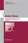 Robot Vision Second International Workshop, RobVis 2008, Auckland, New Zealand, February 18-20, 2008, Proceedings,3540781560,9783540781561