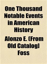 One Thousand Notable Events in American History,1153070081,9781153070089