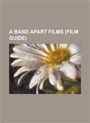A   Band Apart Films (Film Guide) Cunning Stunts (Video), Curdled (Film), Death Proof, Death Proof (Soundtrack), Dirty Dancing: Havana Nights, Four R,1230776613,9781230776613