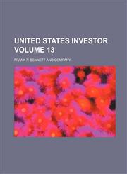 United States Investor Volume 13,1130728153,9781130728156