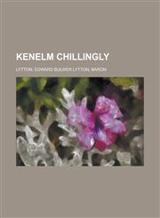 Kenelm Chillingly - Volume 08,1153634228,9781153634229