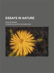 Essays in Nature; Second Series,1154513866,9781154513868