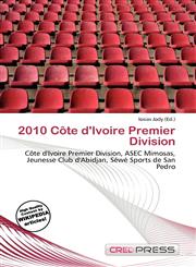 2010 Côte d'Ivoire Premier Division,6136849542,9786136849546