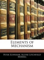 Elements of Mechanism,1143872851,9781143872853