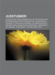 Jusstubber Husleieloven, Reguleringsplan, Rettshistorie, Den internasjonale straffedomstolen, Selskapsrett, Folkerett, Christian Vs Norske Lov,1232784958,9781232784951