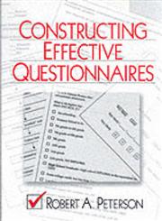 Constructing Effective Questionnaires,0761916415,9780761916413