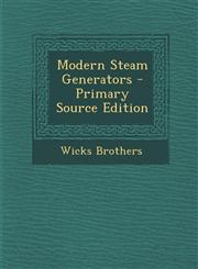 Modern Steam Generators - Primary Source Edition,1295595044,9781295595044