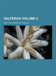 Valperga Volume 2,1230253297,9781230253299
