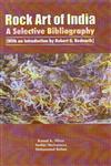 Rock Art of India A Selective Bibliography with an Introduction by Robert G. Bednarik,8183875149,9788183875141