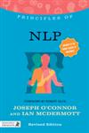 Principles of NLP What it is, How it Works, and What it Can Do for You,1848191618,9781848191617
