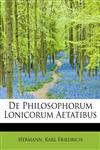 De Philosophorum Lonicorum Aetatibus,1241680388,9781241680381