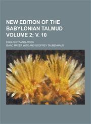 New Edition of the Babylonian Talmud; English Translation Volume 2; V. 10,1230234861,9781230234861