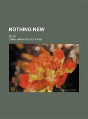 Nothing New; Tales,1154219941,9781154219944