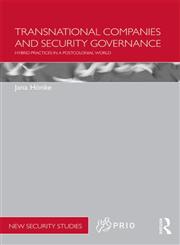 Transnational Companies and Security Governance Hybrid Practices in a Postcolonial World 1st Edition,0415622069,9780415622066