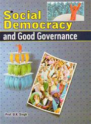 Social Democracy and Good Governance,8171395309,9788171395309