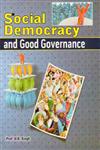 Social Democracy and Good Governance,8171395309,9788171395309