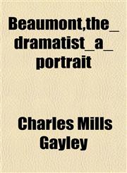Beaumont,the_dramatist_a_portrait,1152871404,9781152871403