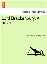 Lord Brackenbury. A novel.,1241487561,9781241487560