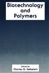Biotechnology and Polymers,0306440490,9780306440496