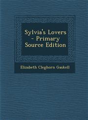 Sylvia's Lovers,1289447292,9781289447298