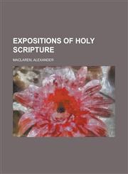 Expositions of Holy Scripture,1236712528,9781236712523