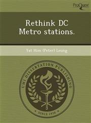 Rethink DC Metro stations.,124896389X,9781248963890