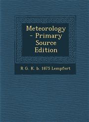 Meteorology - Primary Source Edition,1295500019,9781295500017