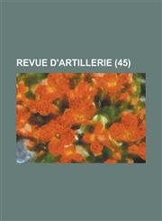 Revue D'Artillerie (45),1154610721,9781154610727