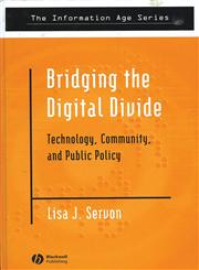 Bridging the Digital Divide Technology, Community, and Public Policy,0631232419,9780631232414