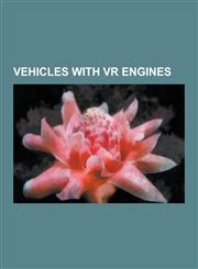 Vehicles with VR Engines Audi A3, Audi Tt, Ford Galaxy, Mercedes-Benz Vito, Seat Alhambra, Seat Leon, Seat Toledo, Koda Superb, Volkswagen CC,,1155816471,9781155816470