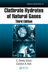 Clathrate Hydrates of Natural Gases 3rd Edition,0849390788,9780849390784