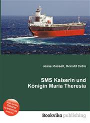SMS Kaiserin Und Konigin Maria Theresia,5511930520,9785511930527