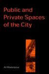 Public and Private Spaces of the City,0415256291,9780415256292