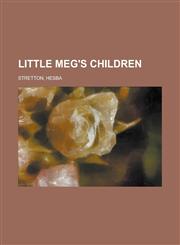 Little Meg's Children,115382728X,9781153827287