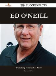 Ed O'Neill 193 Success Facts - Everything You Need to Know about Ed O'Neill,1488562172,9781488562174