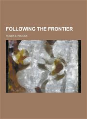 Following the Frontier,1230472266,9781230472263