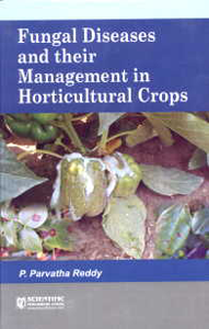 Fungal Diseases and Their Management in Horticultural Crops,8172336292,9788172336295