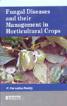 Fungal Diseases and Their Management in Horticultural Crops,8172336292,9788172336295