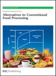 Alternatives to Conventional Food Processing Rsc,1849730377,9781849730372