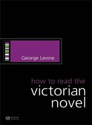 How to Read the Victorian Novel,1405130555,9781405130554