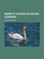 Henry's junior dictation lessons,1231237279,9781231237274