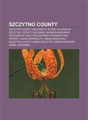 Szczytno County Szczytno County geography stubs, Villages in Szczytno County, Wielbark, Warmian-Masurian Voivodeship,1157508545,9781157508540