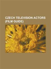 Czech Television Actors Herbert Lom, Jan Rubes, Zden K Rohl Ek, Kl Ra Sedl Kov, Karel Dobr, P Emysl Ko, Helena DVO Kov, Pavla PT Kov,1155618947,9781155618944