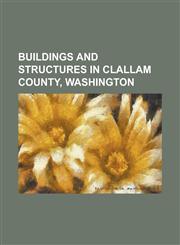 Buildings and Structures in Clallam County, Washington Aircraft Warning Service Observation Tower, Altair Campground Community Kitchen, Canyon Creek,1230654038,9781230654034