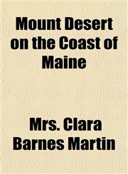 Mount Desert on the Coast of Maine,115139923X,9781151399236