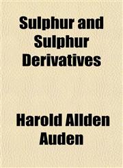 Sulphur and Sulphur Derivatives,1152043234,9781152043237