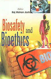 Biosafety and Bioethics,8182053773,9788182053779